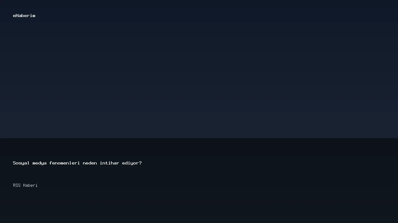 Sosyal medya fenomenleri neden intihar ediyor?